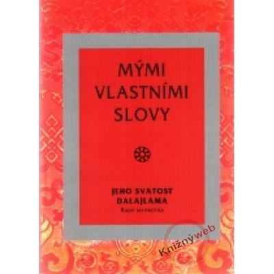 Mými vlastními slovy - dalajlama XIV. Jeho svatost