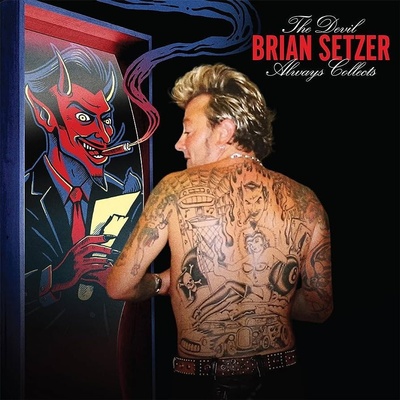 SETZER, BRIAN - DEVIL ALWAYS COLLECTS CD