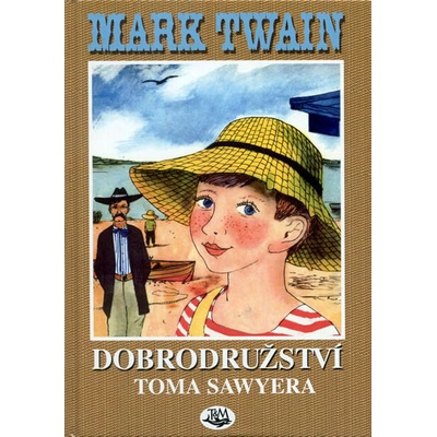 Dobrodružství Toma Sawyera Mark Twain