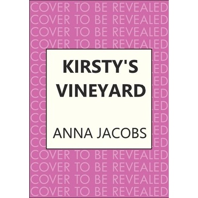 Kirstys Vineyard: A Heart Warming Story from the Million-Copy Bestselling Author Jacobs Anna