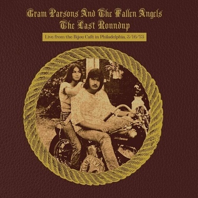 Gram Parsons Last Roundup Live From Bijou Cafe In Philadelphia March 1973 2 LP