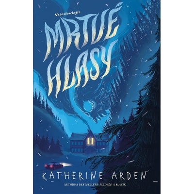 Mrtvé hlasy - Katherine Arden