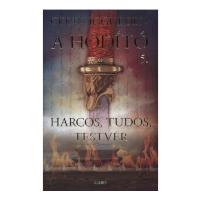 Harcos, tudós, testvér A Hódító 5.