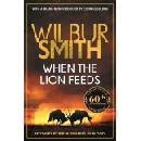 When the Lion Feeds - Wilbur Smith