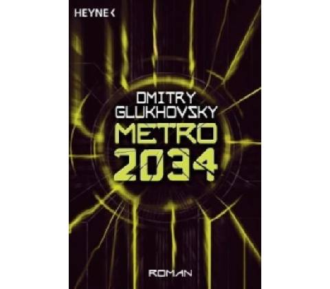 Metro 2034 - Dmitry Glukhovsky