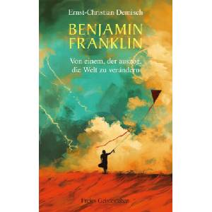 Benjamin Franklin | Ernst-Christian Demisch (ISBN: 9783772531248)