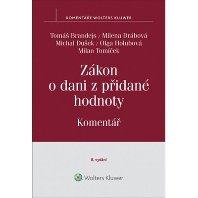 Zákon o dani z přidané hodnoty - Milena Drábová, Milan Tomíček, Olga Holubová, Michal Dušek, Tomáš Brandejs