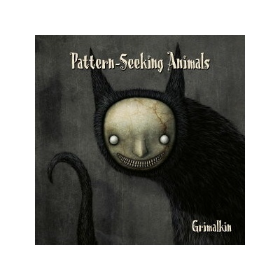 Pattern-Seeking Animals - GRIMALKIN CD
