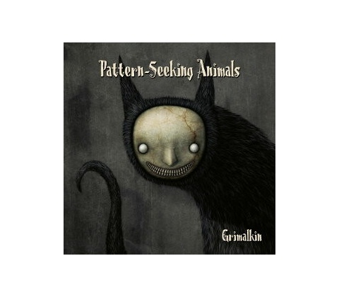 Pattern-Seeking Animals - GRIMALKIN CD
