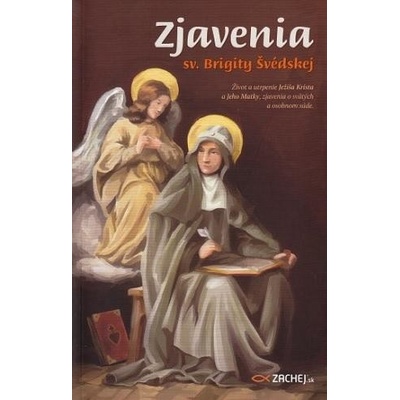 Zjavenia sv. Brigity Švédskej - Zachej