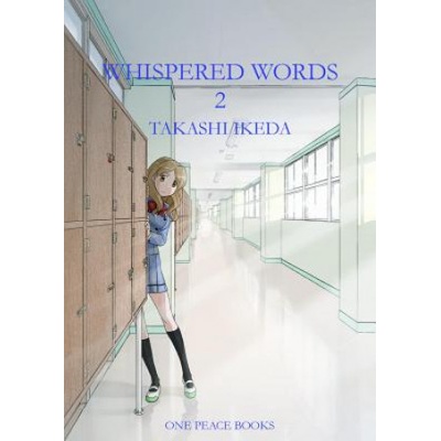 One Peace Books Inc Whispered Words 2 | Takashi Ikeda
