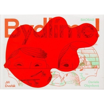 Bydlíme!