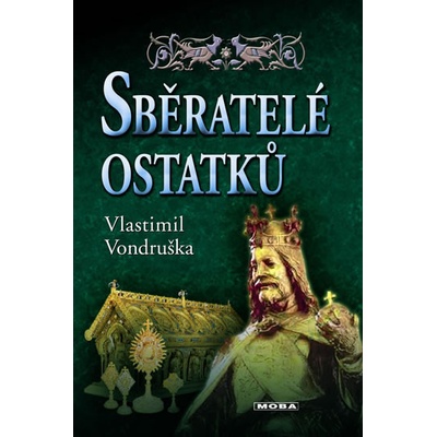 Sběratelé ostatků - 3.vydání - Vlastimil Vondruška