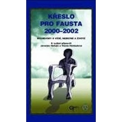 Křeslo pro Fausta 2000-2002 - Rozhovory o vědě, medicíně a životě - Jaroslav Hořejší, Vlasta Helekalová