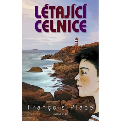 Létající celnice - Francois Place