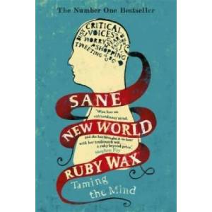 Sane New World | Ruby Wax (2014)