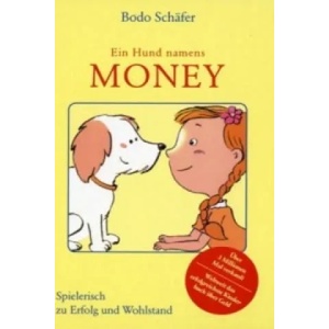 Ein Hund namens Money | Bodo Schäfer (2012)