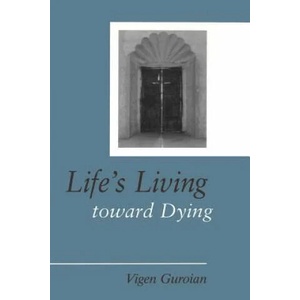 Life's Living Toward Dying | Vigen Guroian (ISBN: 9780802841902)