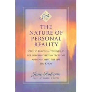 Nature of Personal Reality (ISBN: 9781878424068)
