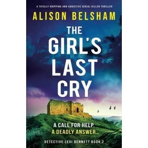 The Girl's Last Cry (ISBN: 9781837901135)