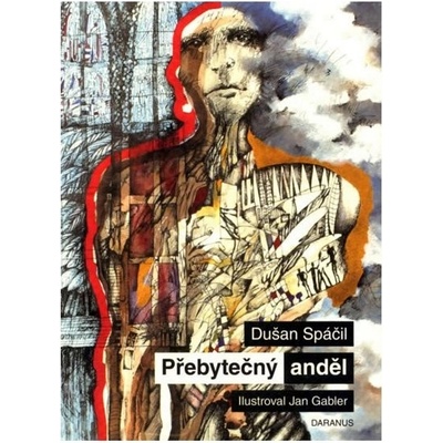 přebytečný anděl - Dušan Spáčil
