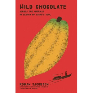 Wild Chocolate | JACOBSEN ROWAN (ISBN: 9781639733576)