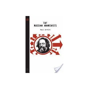 Russian Anarchists | Paul Avrich (2005)