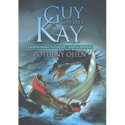 Fionavarská tapiserie II. Potulný oheň - Gavriel Kay Guy