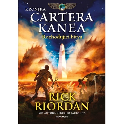 Kronika Cartera Kanea Rozhodující bitva - Rick Riordan