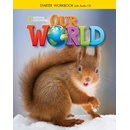 Our World Starter Workbook with Audio CD