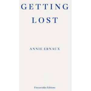 Getting Lost - WINNER OF THE 2022 NOBEL PRIZE IN LITERATURE | Alison L. Strayer (ISBN: 9781913097004)