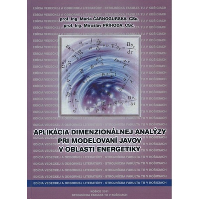 Aplikácia dimenzionálnej analýzy pri modelovaní javov v oblasti energetiky
