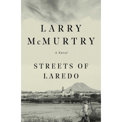 Streets of Laredo McMurtry LarryPaperback