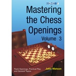 Gambit Mastering the Chess Openings, Volume 3