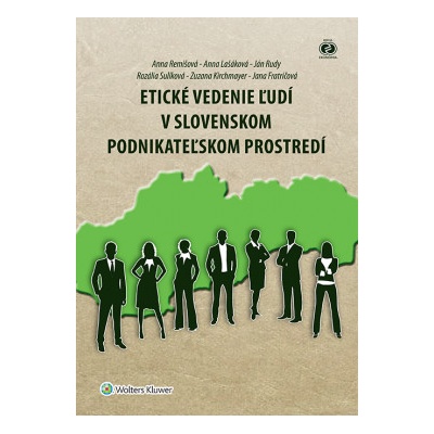 Etické vedenie ľudí v slovenskom podnikateľskom prostredí - Kolektív