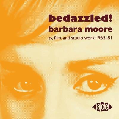 Various Artists - Bedazzled! Barbara Moore TV, Film and Studio Work 1965-81 CD
