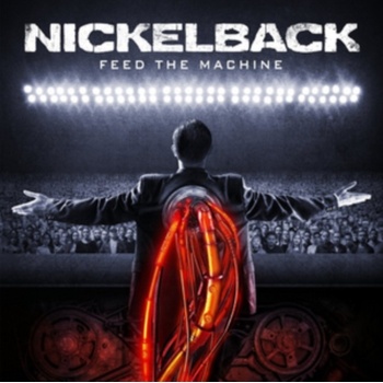 NICKELBACK - FEED THE MACHINE LP