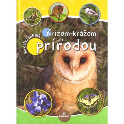 Krížom-krážom prírodou - Miroslav Saniga
