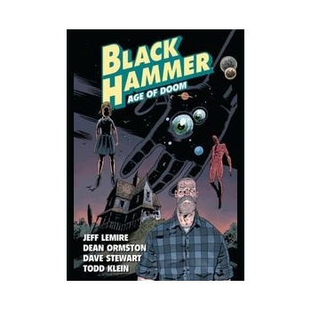 Black Hammer Vol. 3: Age Of Doom Part One Lemire Jeff