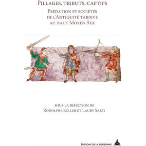 Pillages, tributs, captifs | Sarti, Keller (ISBN: 9791035100490)
