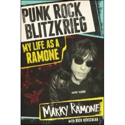 Punk Rock Blitzkrieg | Marky Ramone, Rich Herschlag