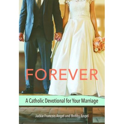 Forever (Marriage Devotional) | Jackie Francois Angel, Bobby Angel