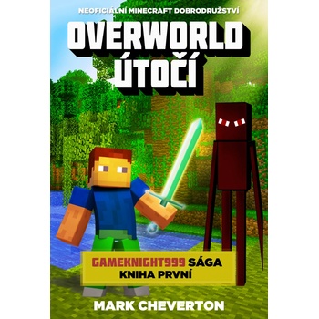 Overworld útočí Minecraft