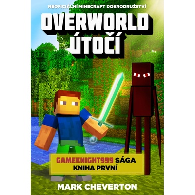 Overworld útočí Minecraft