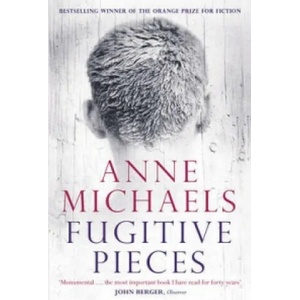 Fugitive Pieces | Anne Michaels (2009)