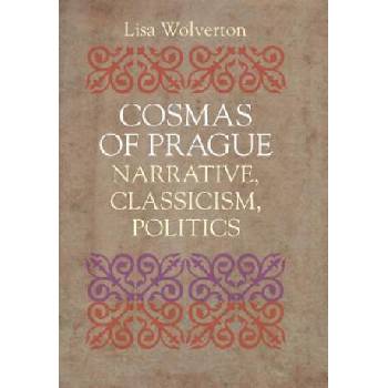 Image 1 of Cosmas of Prague | Lisa Wolverton