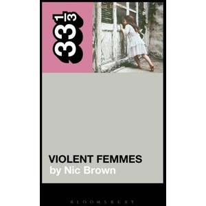 Violent Femmes' Violent Femmes (ISBN: 9798765133514)