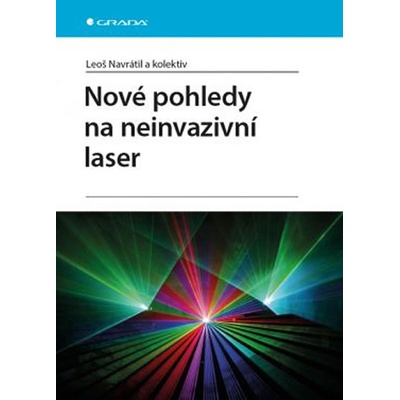 Nové pohledy na neinvazivní laser