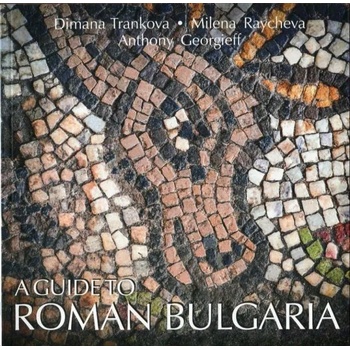 A Guide to Roman Bulgaria