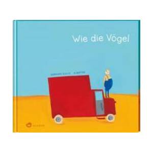 Wie die Vögel | Albertine (ISBN: 9783848901944)